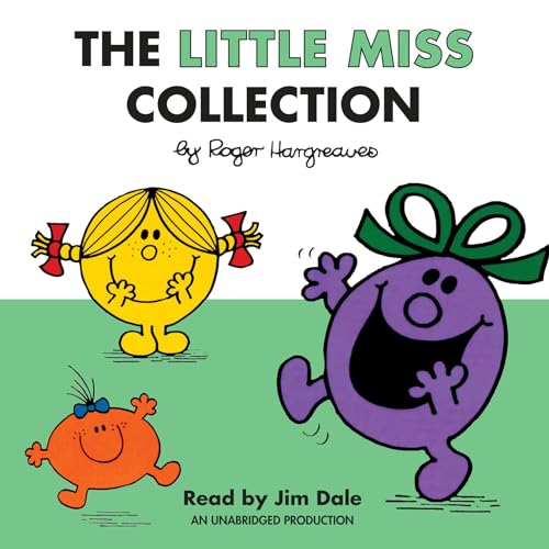 The Little Miss Collection: Little Miss Sunshine; Little Miss Bossy; Little Miss Naughty; Little Miss Helpful; Little Miss Curious; Little Miss Bi von Listening Library